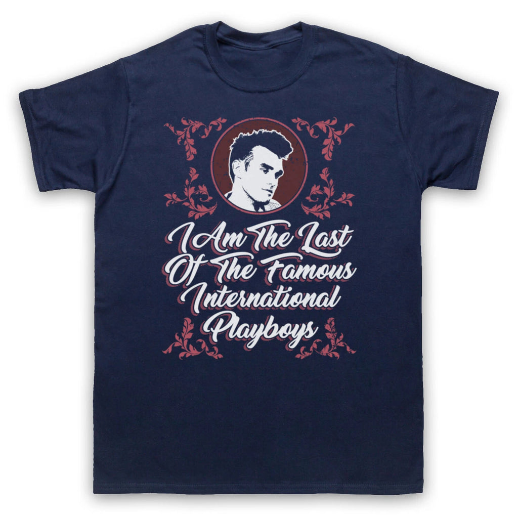 LAST OF THE FAMOUS PLAYBOYS UNOFFICIAL MORRISSEY SMITHS MENS & WOMENS T-SHIRT