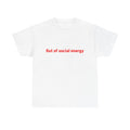 Out of Social Energy tee | Minimal text shirt, introvert humor
