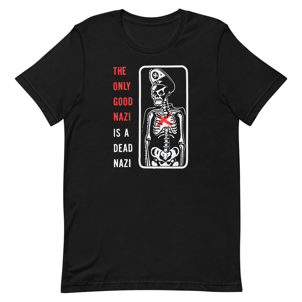 Retro Art Shirt Cotton Punk Rock The Only Good Nazi Is a Dead Nazi