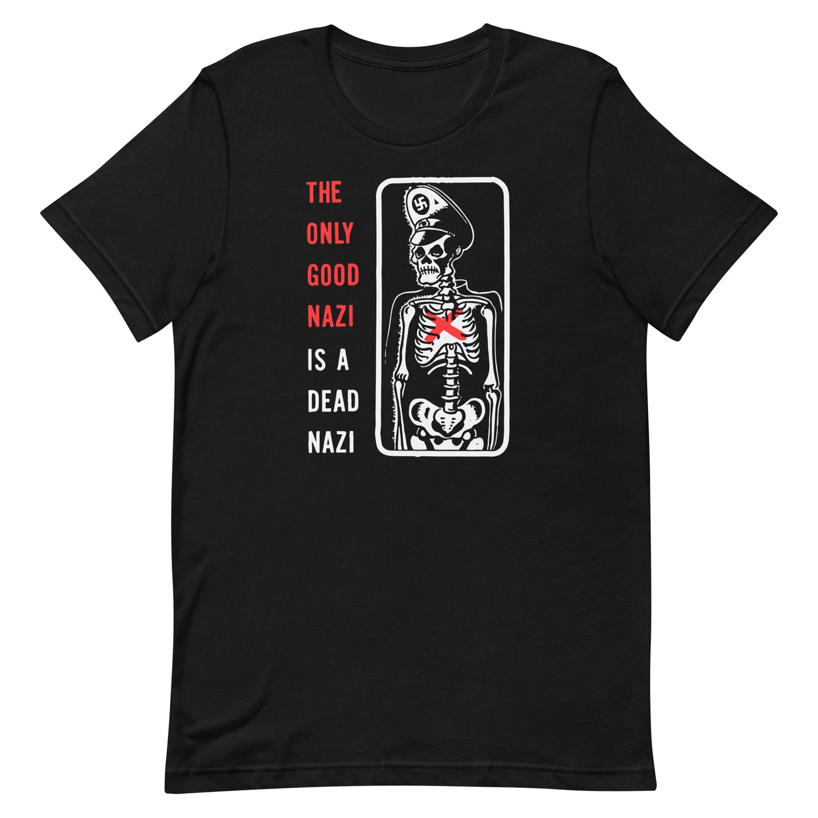 Retro Art Shirt Cotton Punk Rock The Only Good Nazi Is a Dead Nazi