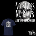 No Blades No Bows Leave your Weapons T-Shirt, available in 8 different colours
