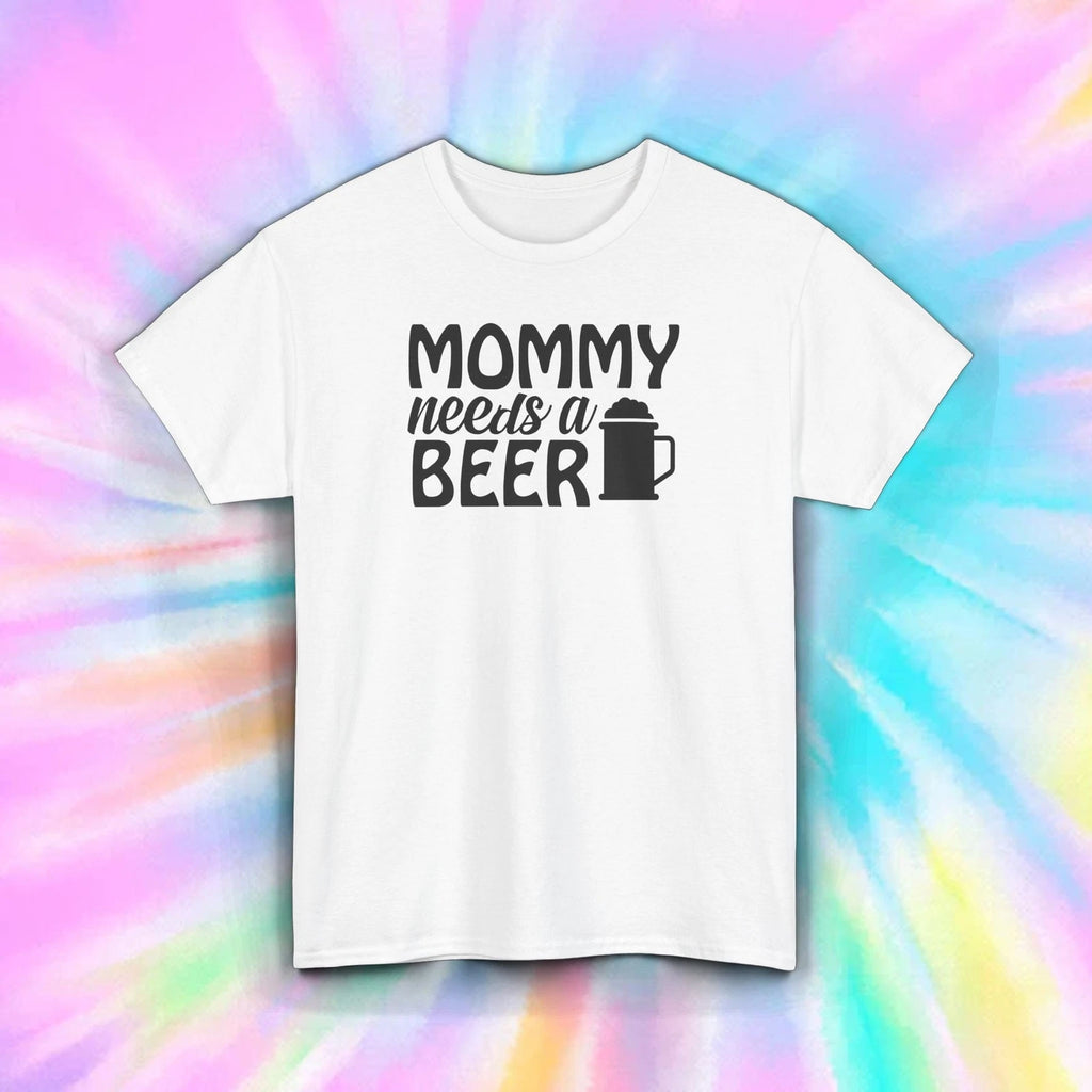 Mommy Needs a Beer T-Shirt Funny Drinking Mom Life Alcohol Lover Gift S-5XL