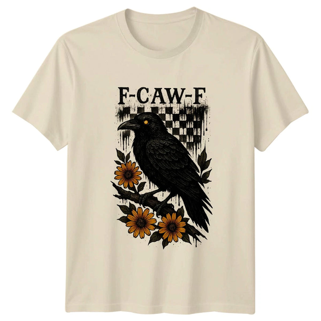 F-Caw-F Raven Bird Graphic Tee Men Women Unisex Top