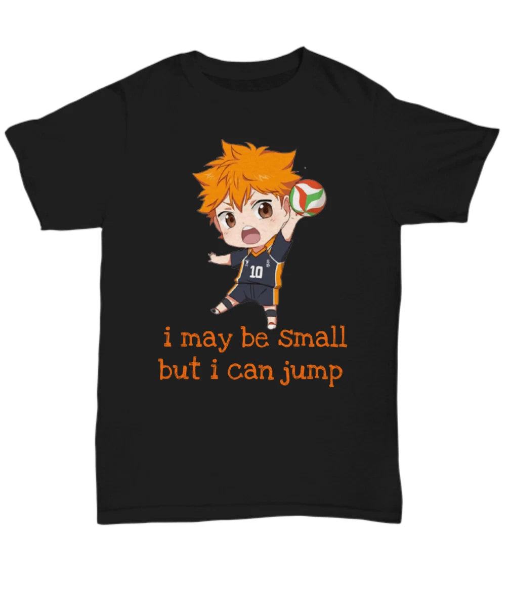 gift anime t shirts i may be small hinata shoyo Unisex for him her T-Shirt