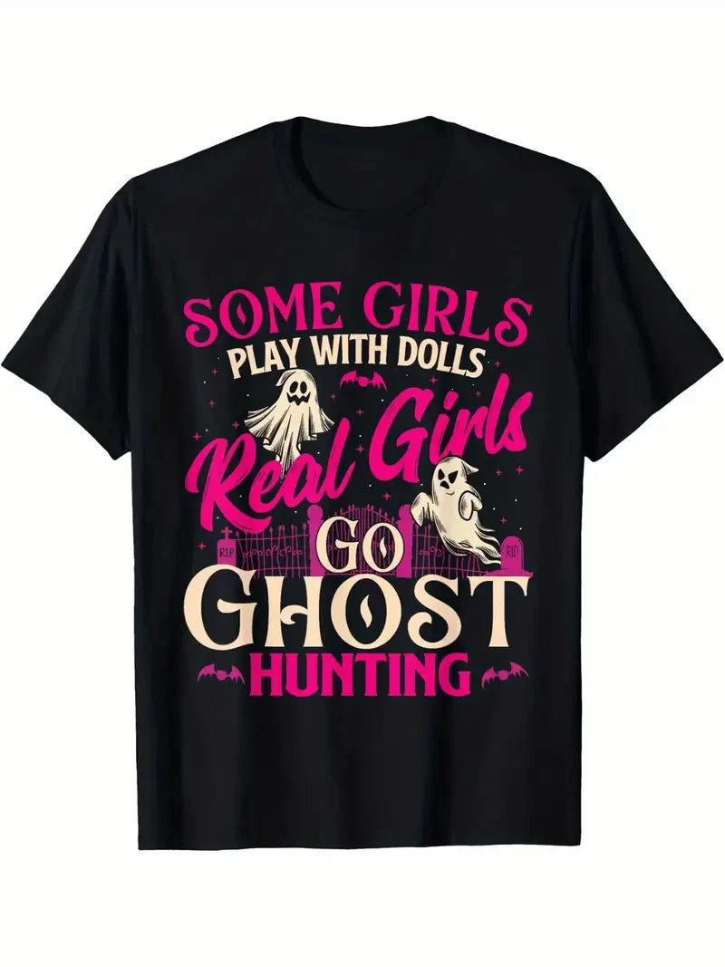 Real Girls Go Hunting T-Shirt - Men's Black Paranormal Researcher Graphic Tee wi
