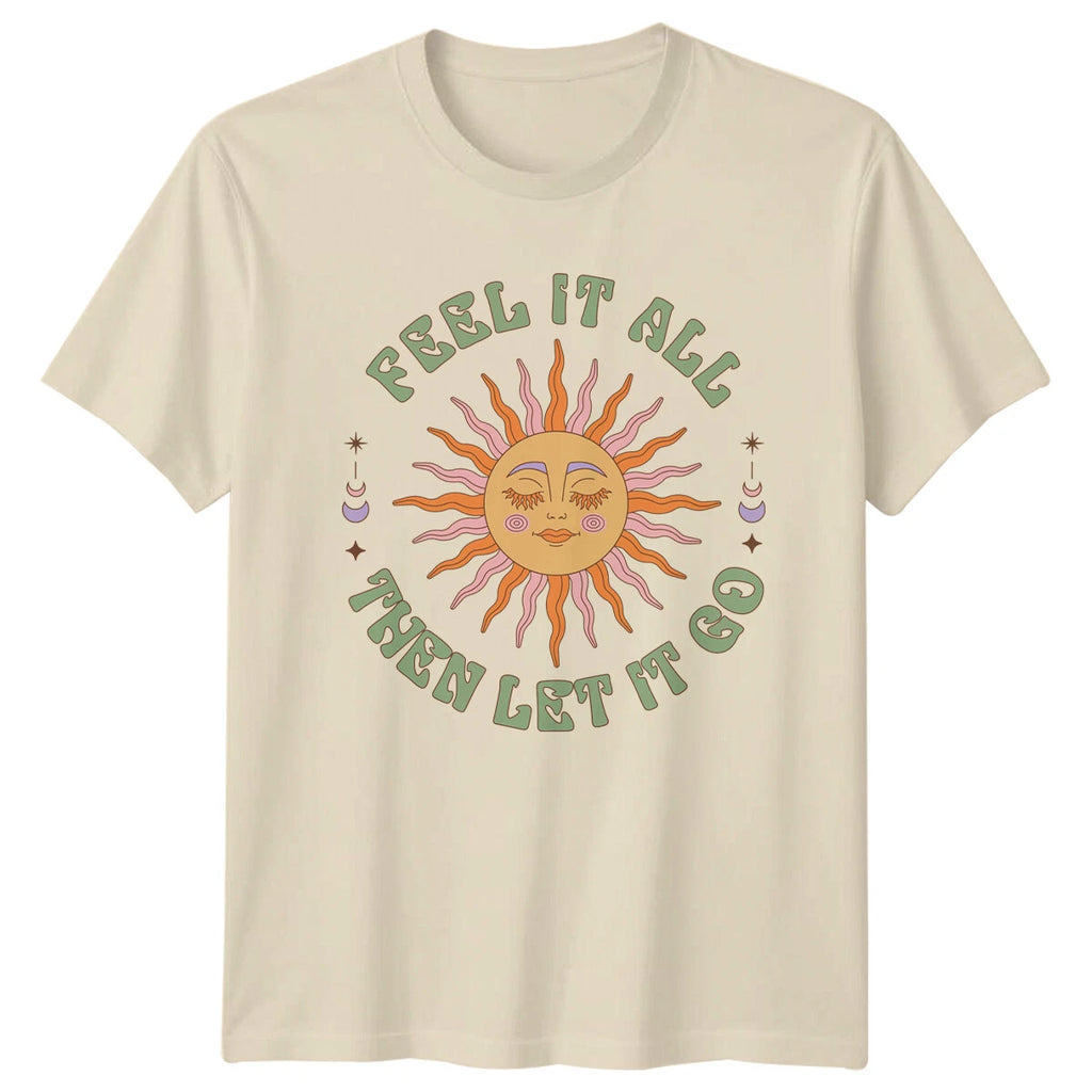 Celestial Sun Feel It All Then Let It Go Boho Style T-Shirt