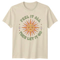 Celestial Sun Feel It All Then Let It Go Boho Style T-Shirt