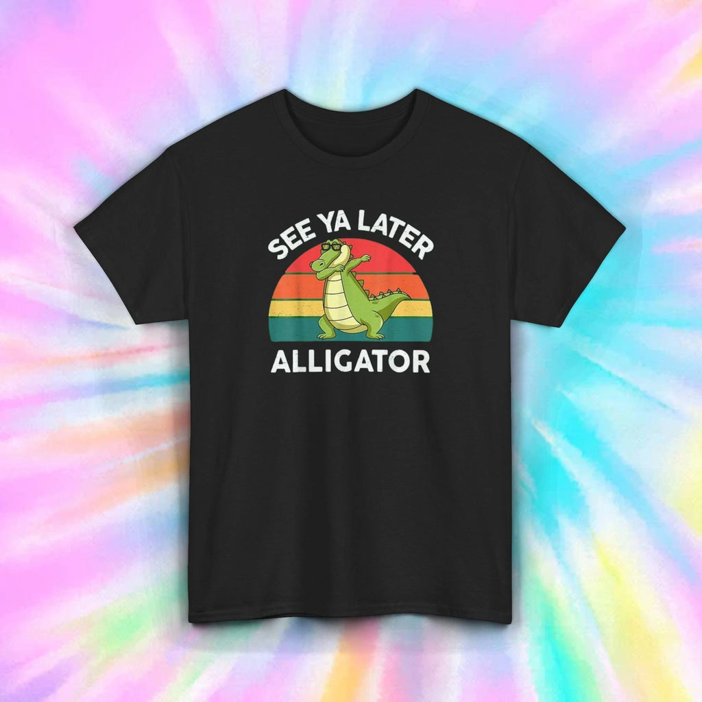 See Ya Later Alligator Funny T-Shirt S-5XL Retro Animal Humor Graphic Tee