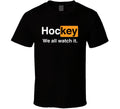 Hockey We All Watch It Funny Pornhub Logo Parody T Shirt