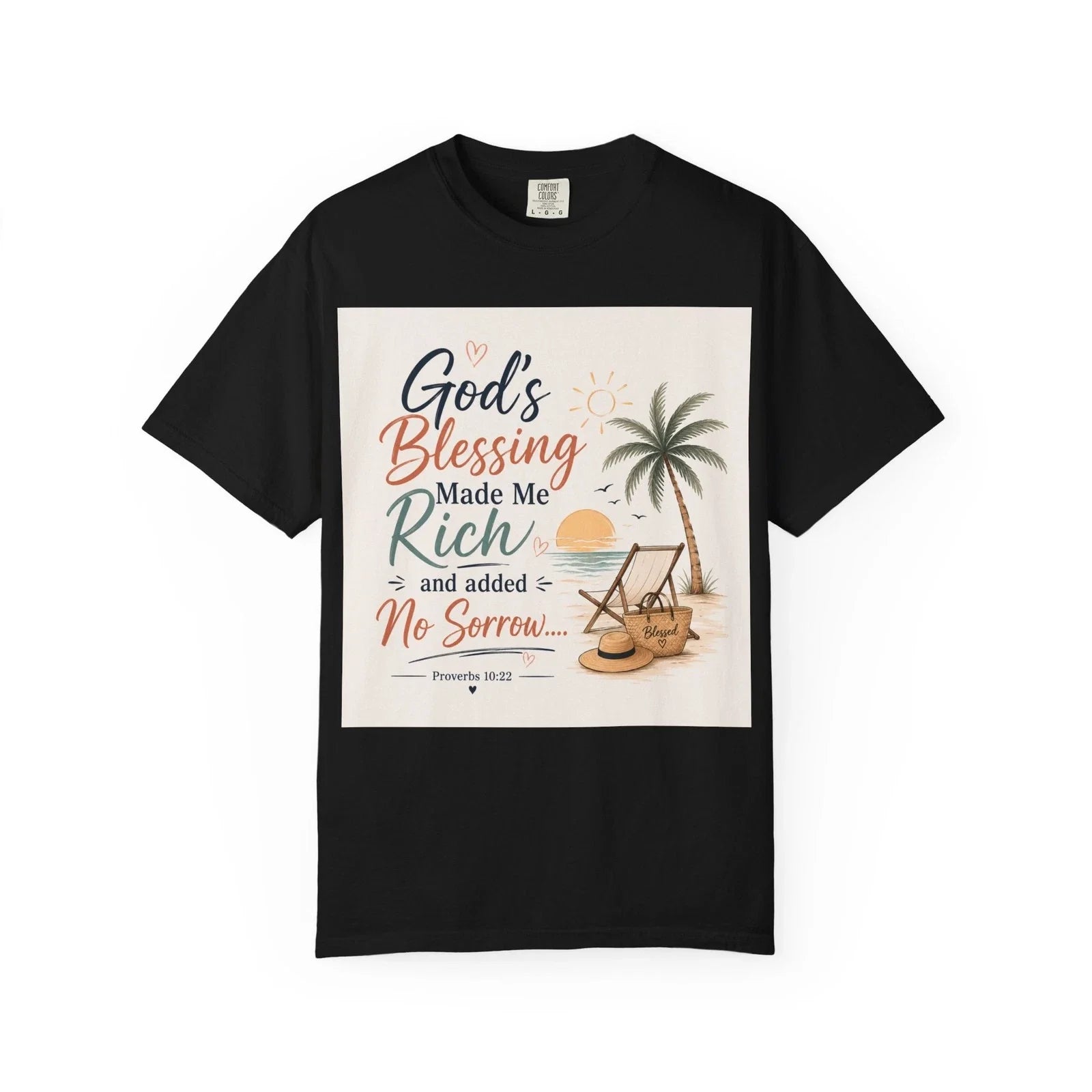 God's Blessing Made Me Rich T-shirt | Summer Prayer Unisex |  Christian Apparel