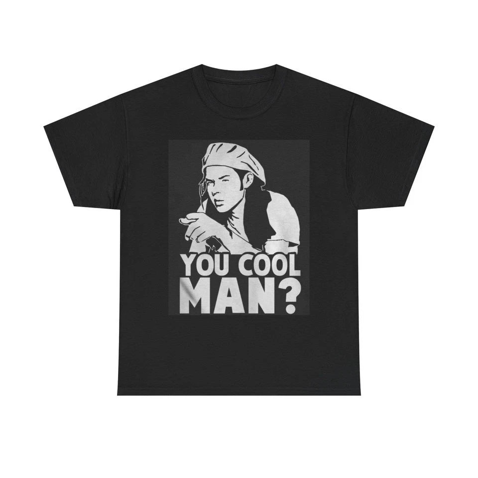 Dazed And Confused Funny Graphic T Shirt You Cool Man Shirt S-5XL N2586