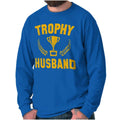 Trophy Husband Dad Jokes Groom Wedding Gift Long Sleeve T Shirts Tees For Men