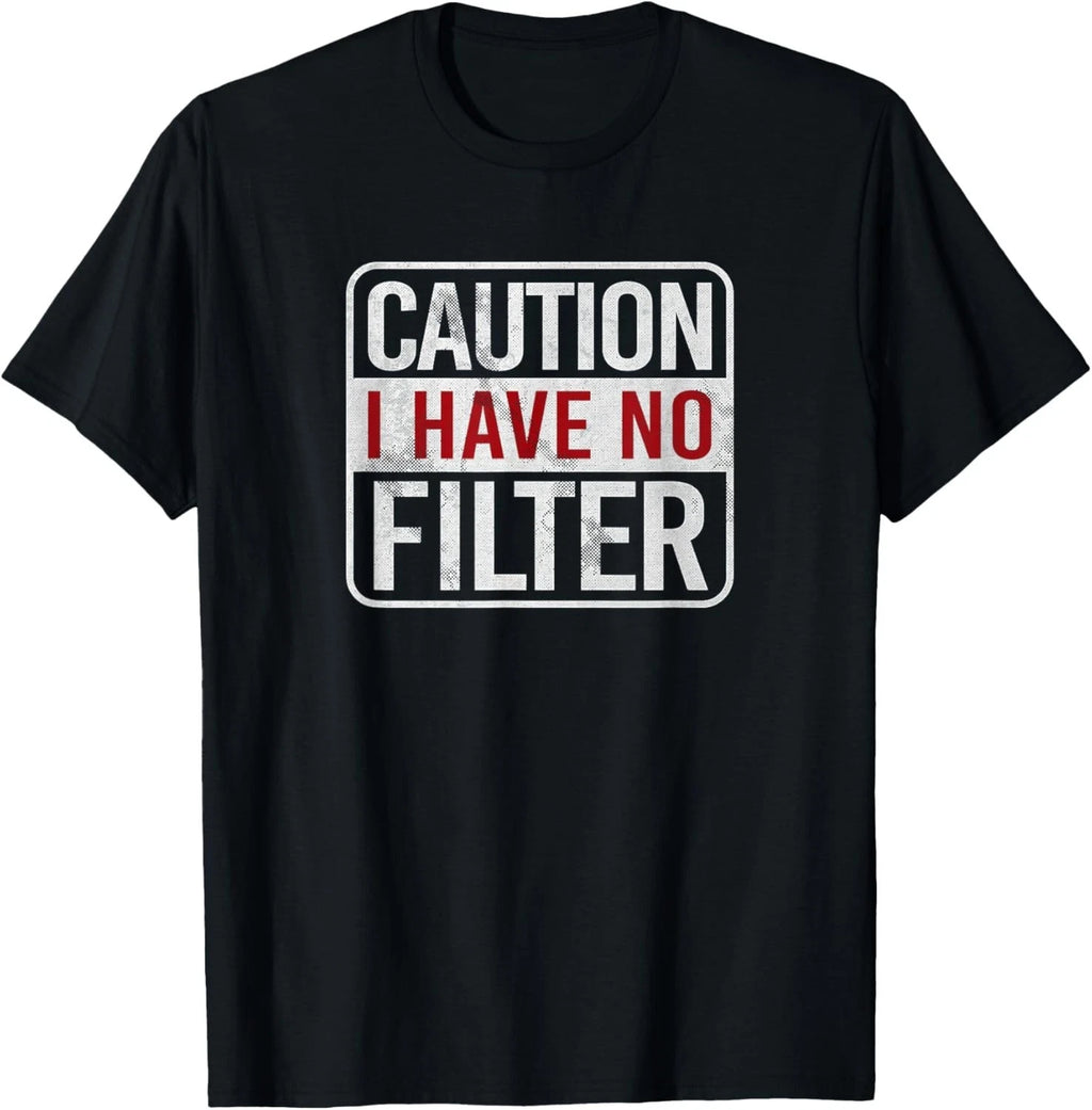 Caution I have no filter Funny sarcastic humor Short Sleeve Gift Unisex T-Shirt