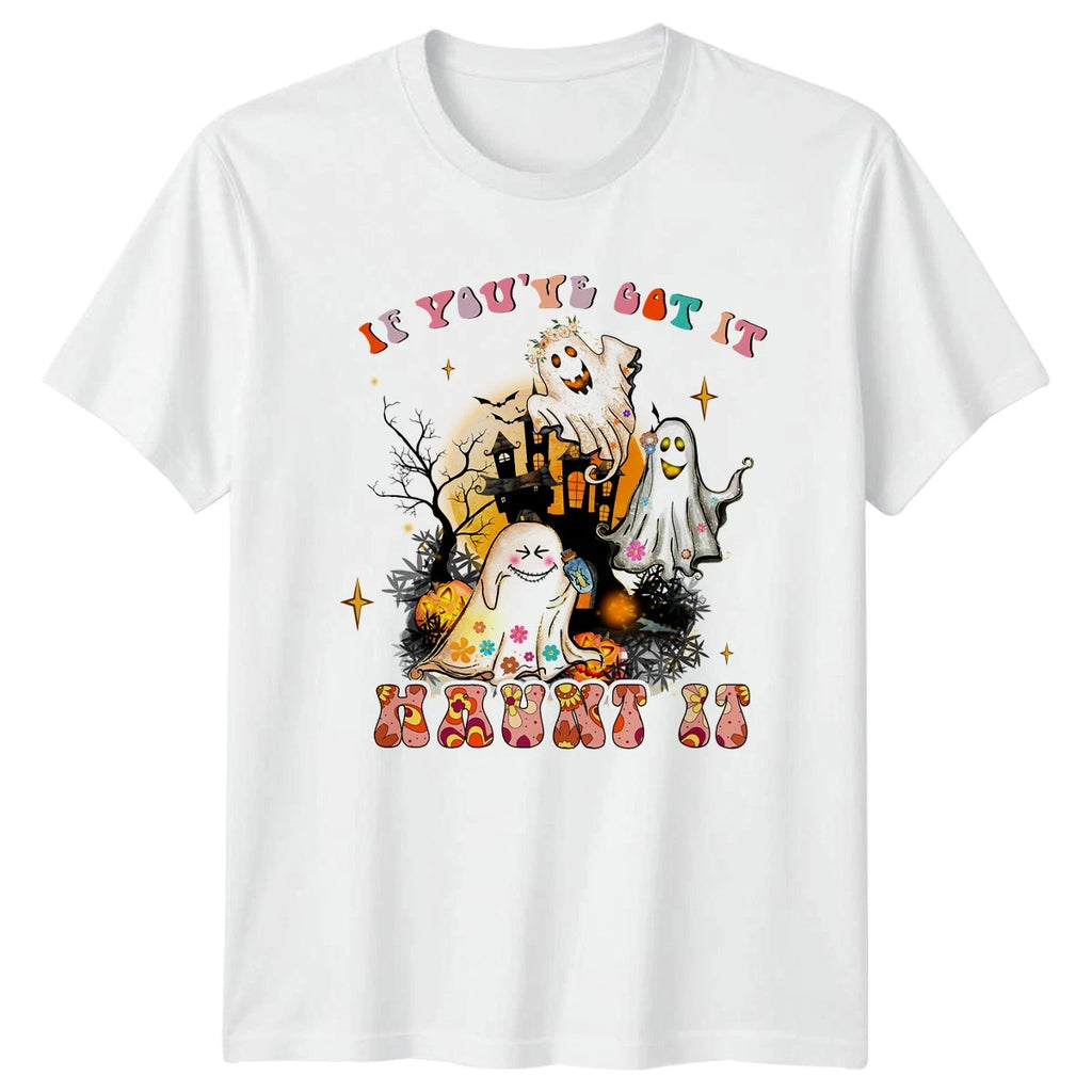 If Youve Got It Haunt Womens T-Shirt Hippie Boho Halloween Halloween
