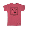 Gift T-Shirt : MANILA Philippines Square Modern Minimalist Font