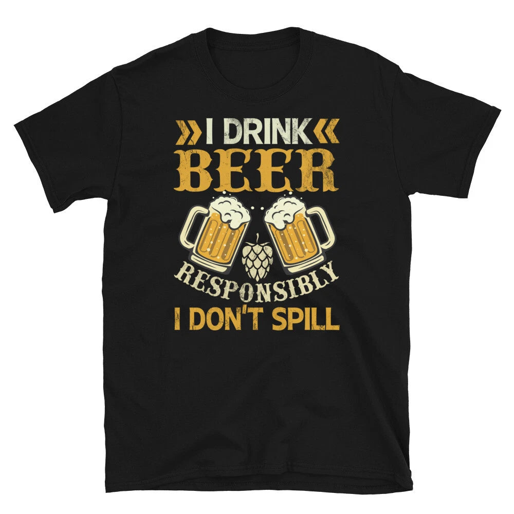 I Drink Beer Responsibly I Don’t Spill Bartender Short-Sleeve Unisex T-Shirt