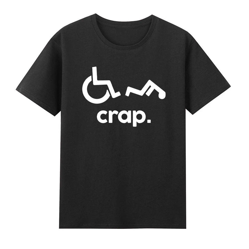 Crap Handicap Wheelchair Disabled Offensive T-Shirt