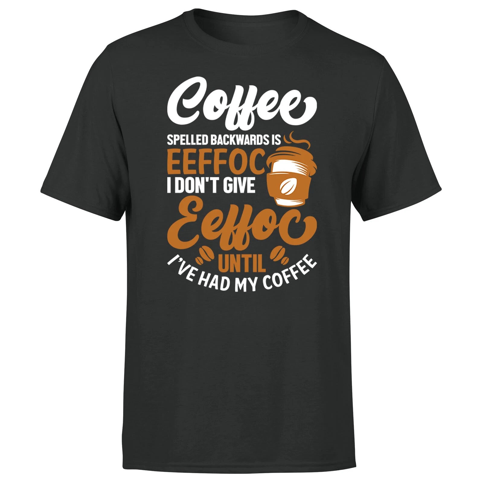 Coffee Spelled Backwards Is Eeffoc Mens T Shirt