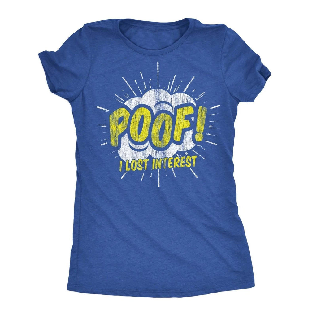 Womens Funny T Shirts Poof I Lost Interest Sarcastic Graphic Tee for Ladies