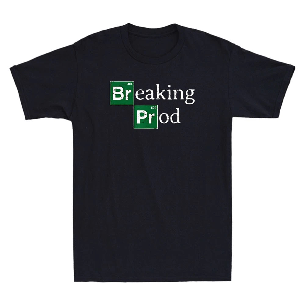 Breaking Prod Funny Parody Meme Humor Quote Vintage Men's Short Sleeve T-Shirt