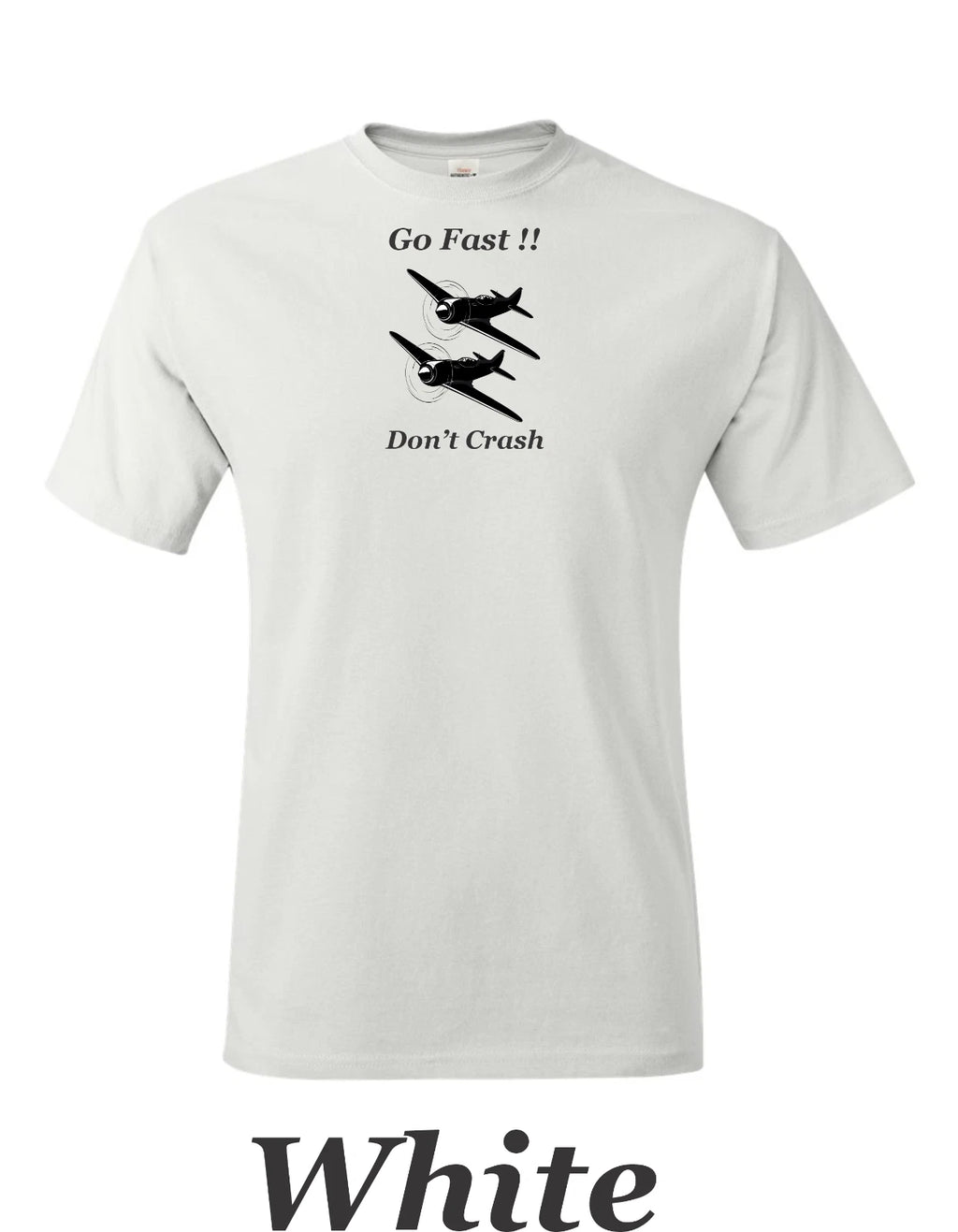 Go fast don't crash RC Pylon racing T shirt. Great RC pilot Gag gift.