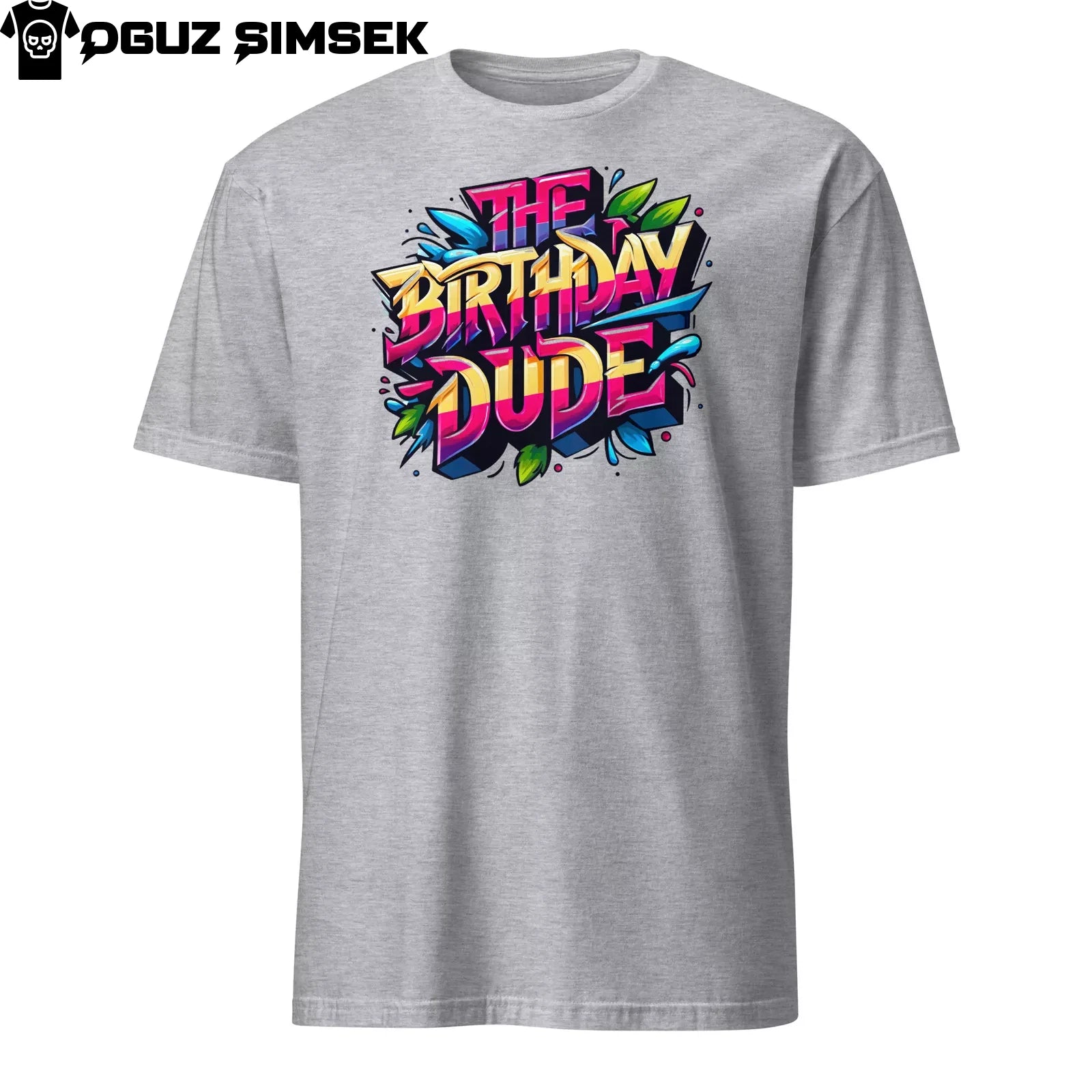 Birthday Dude Graffiti Lettering Tee: Unisex Short-Sleeve Fashion Statement
