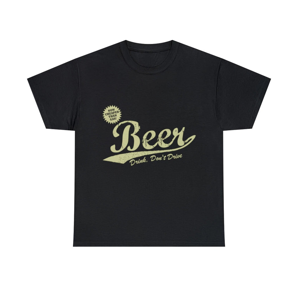 Beer Cheaper Than Gas-Dark Graphic Tee Shirt, S-5XL