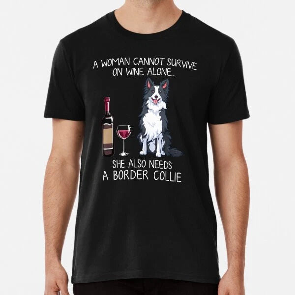 Border Collie and wine Funny dog Premium T-S S to 5XL Made in the AU/USA T-Shirt