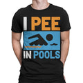 I Pee In Pools Mens T Shirt Funny Swimming  Swimmer Lovers Quote Tee Top