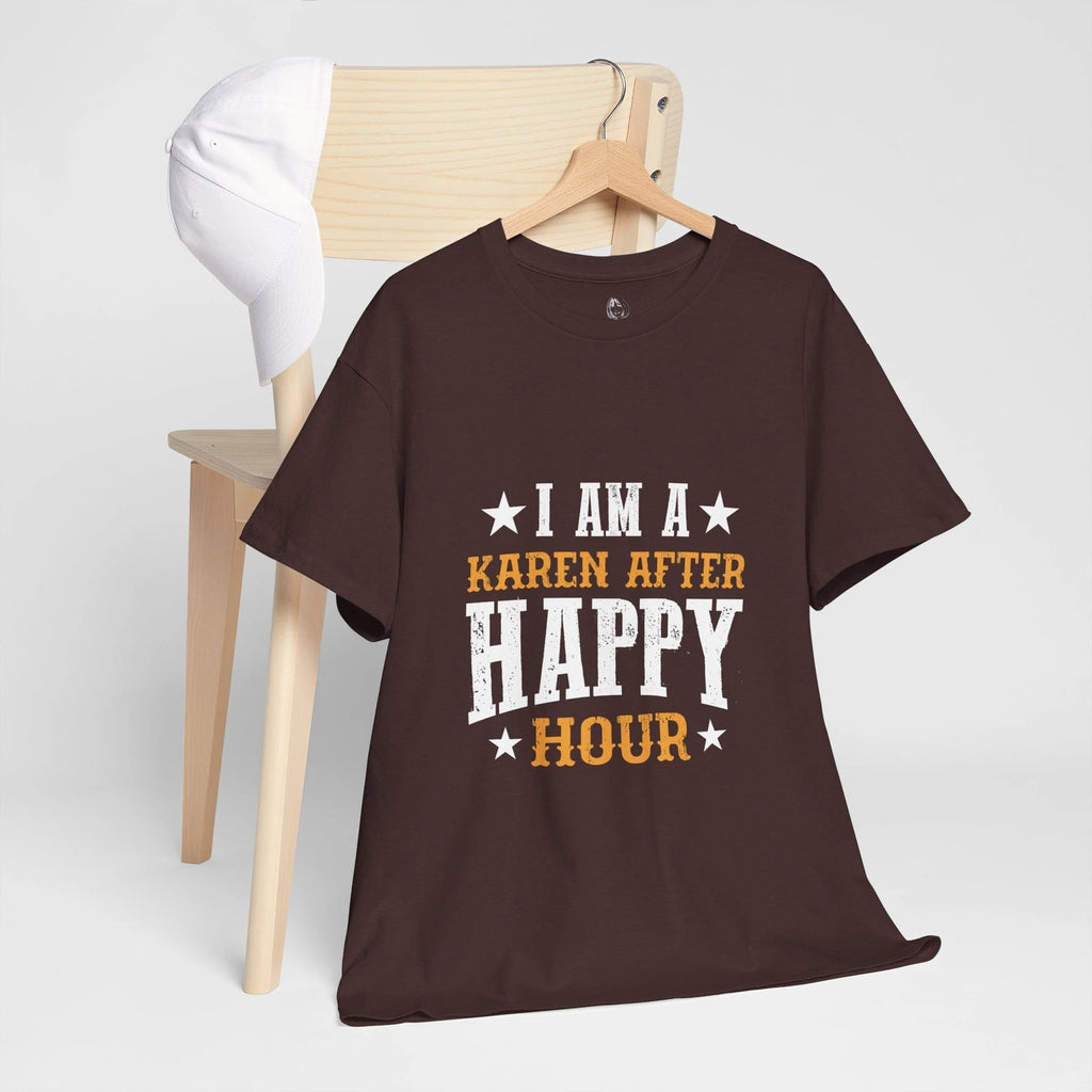 I'm a Karen After Happy Hour Meme Quote Sarcastic Joke T-Shirt Soft Unisex Tees
