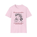 Of Course Size Matters No One Wants A Small Cup Of Coffee T-Shirt