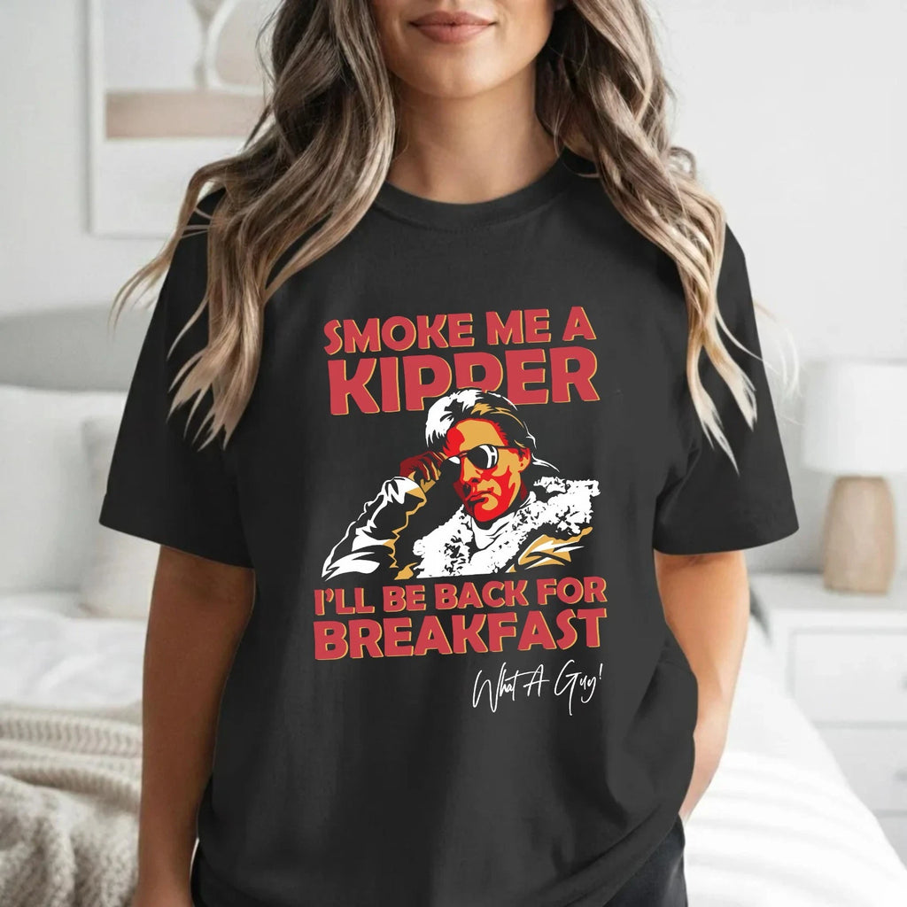 Smoke Me A Kipper Retro Sci-fi T-Shirt - Movie Unisex Meme British TV  Tee Top