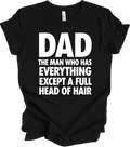 Funny Dad Gift - Bald Joke, Humorous Saying, Father's Day Present T-shirt