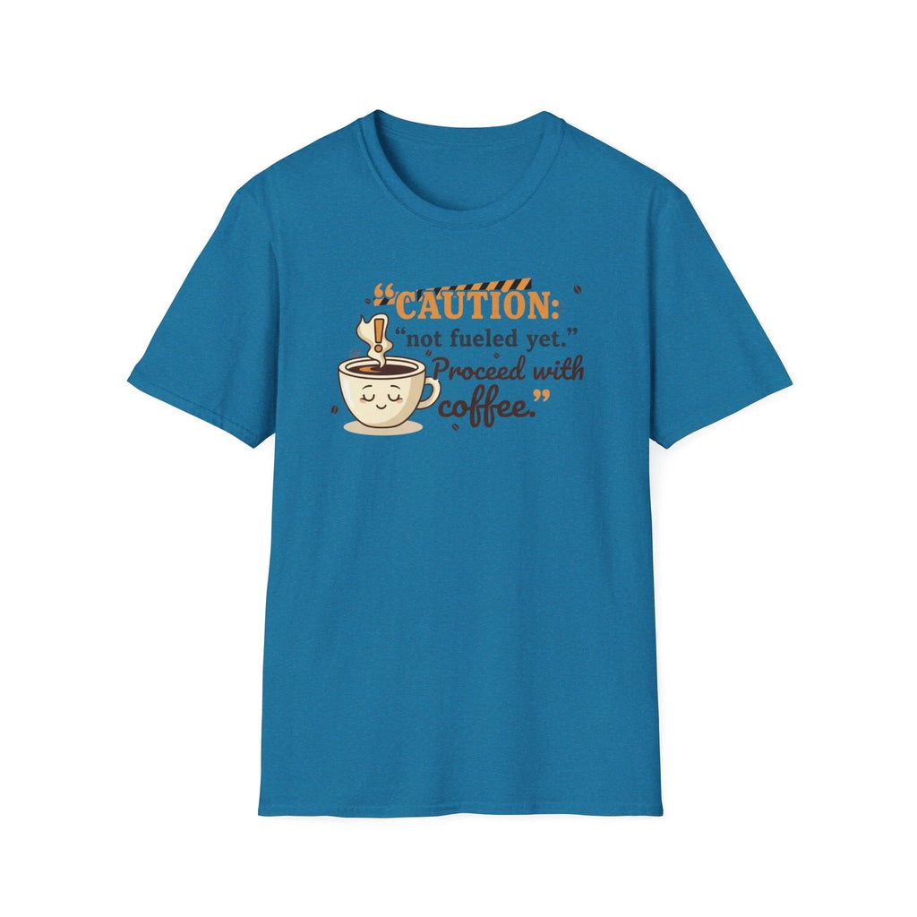 Caution not fueled yet Proceed with coffee T-Shirt | Coffee Lover Tee
