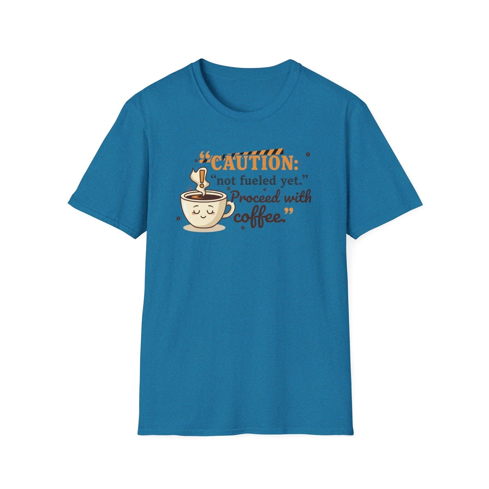 Caution not fueled yet Proceed with coffee T-Shirt | Coffee Lover Tee