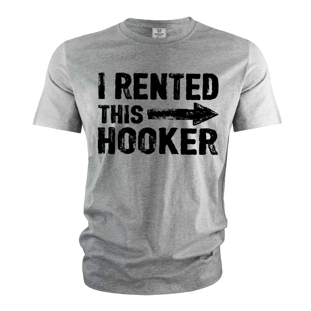 Men's Funny I rented this hooker T-shirt offensive humorous joke tee shirt