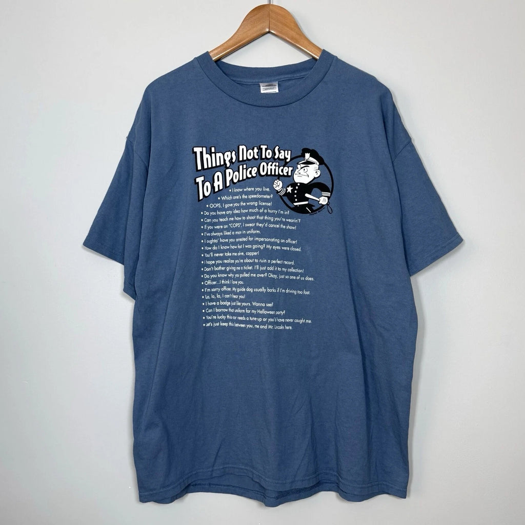 Vintage Things Not To Say To A Police Officer T-Shirt XL Delta Funny Humor Cop