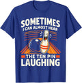 Cool Bowling Dad Bowler Crazy Best Funny Bowling Unisex T-Shirt