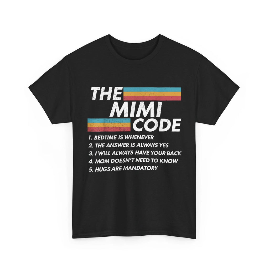 The Mimi Code Bedtime is Whenever The Answer is Always Moms Funny Shirt