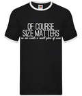 Of Course Size Matters Wine - Mens Ringer - Red White Rose Drinking Pub
