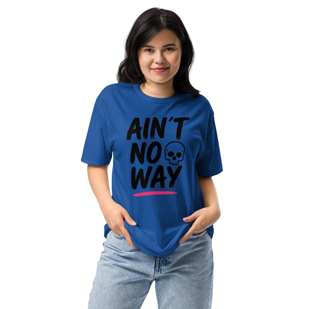 Ain't No Way T-Shirt Gen Z Viral Meme Tee Urban Streetwear Skull Graphic US