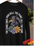 The Same Ones Who Sell The Panic Sell The Cure T SHIRT S-3XL For Men / Women TEE