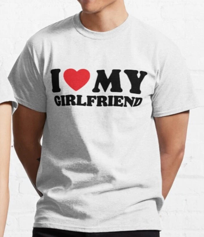 I Love My Girlfriend T shirt | y2k | aesthetics