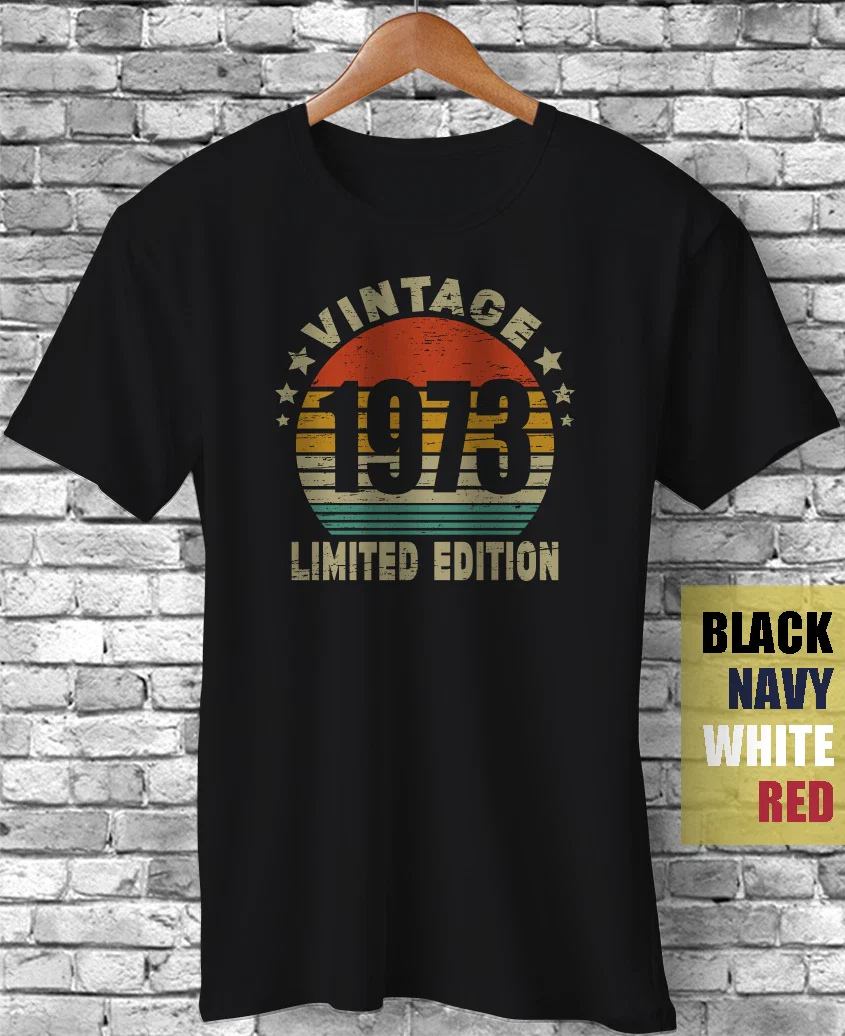 Vintage 1973 Limited Edition Funny retro Birthday T-Shirt