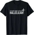 Hard Fought Heartfelt Been Through Hell Hallelujah Christian T-Shirt