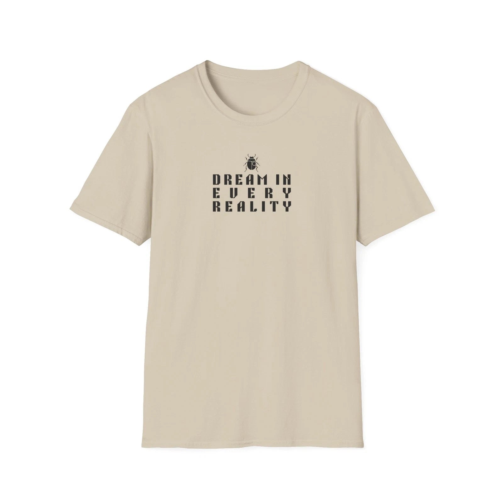 Dream In Every Reality T Shirt Black Minimalist Quote Inspirational Graphic Tee