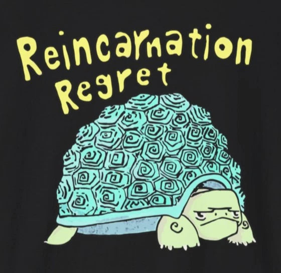 Funny Reincarnation Regret T-Shirt Men Black Graphic Tee Dark Humor Turtle Meme
