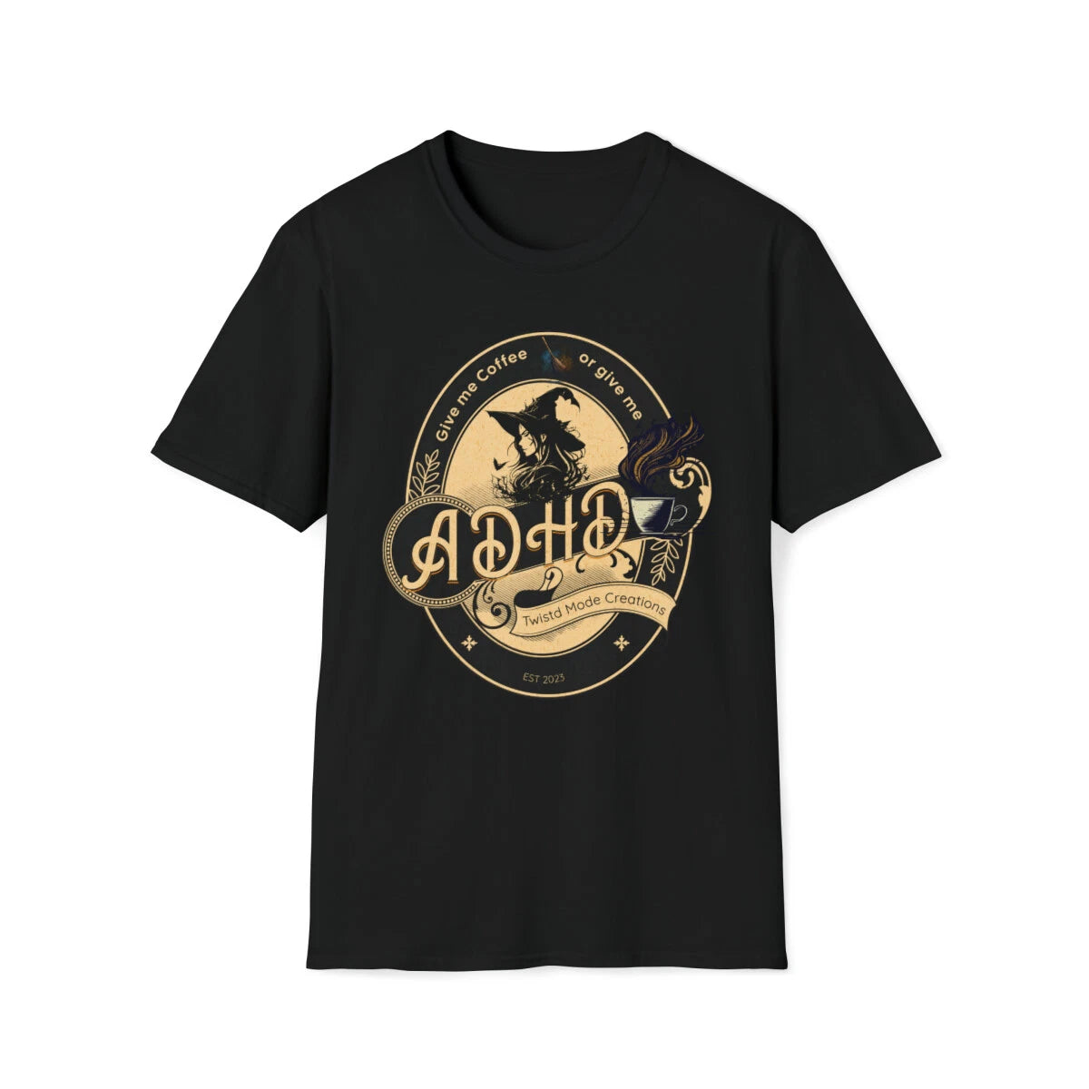 Give me Coffee or give me ADHD Unisex Softstyle T-Shirt