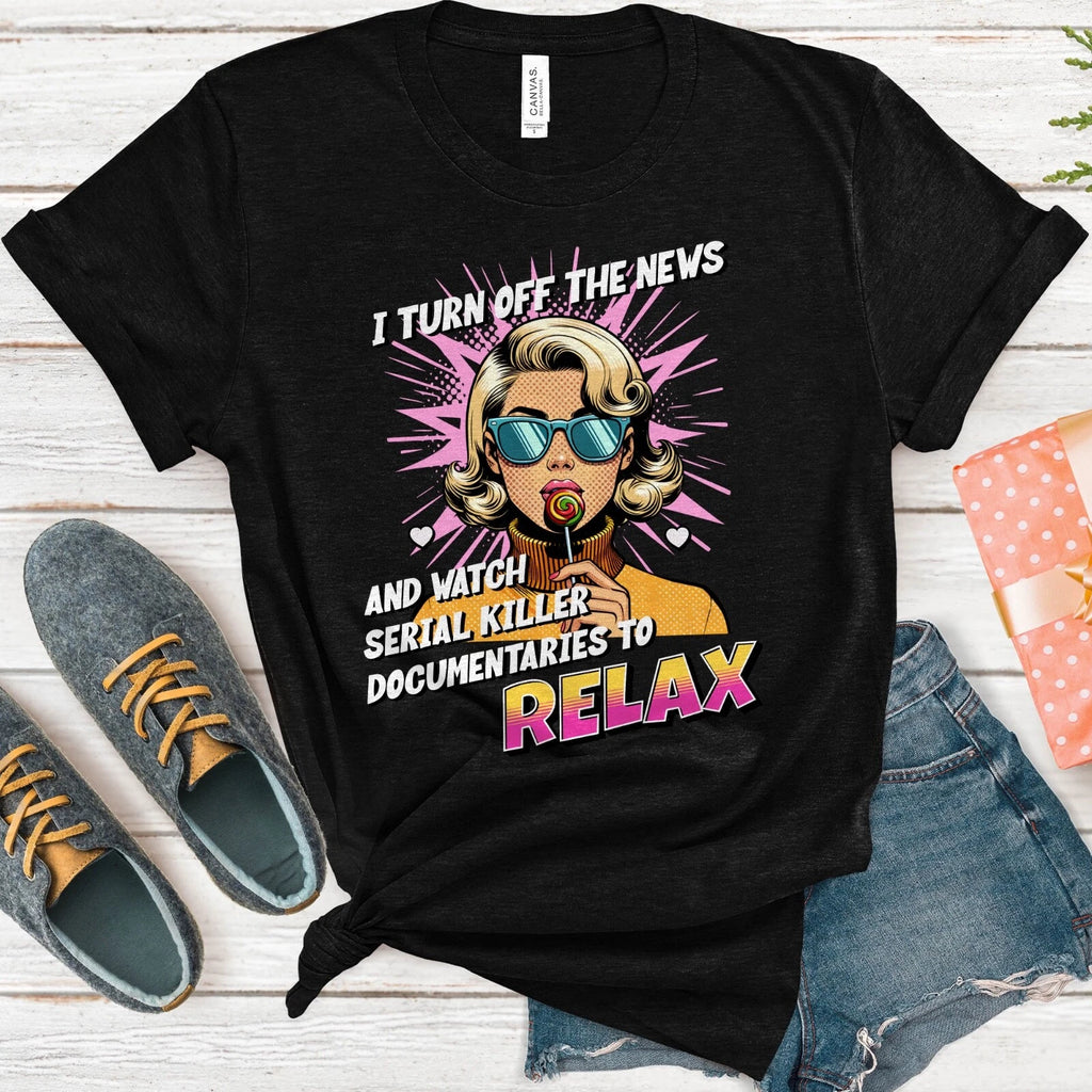 True Crime T-Shirt, Dark Humor Tee, Dateline Fan Gift, Serial Killer Doc