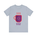 No Coffee No Peace tshirt, Unisex Jersey Short Sleeve Tee